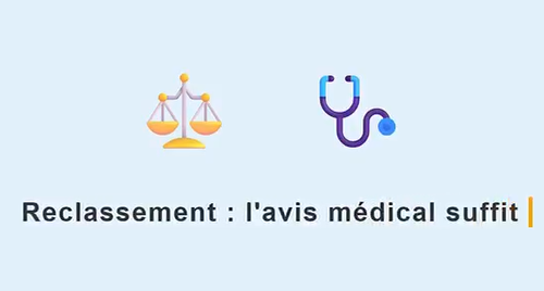 Dispense de reclassement : un avis médical peut suffire